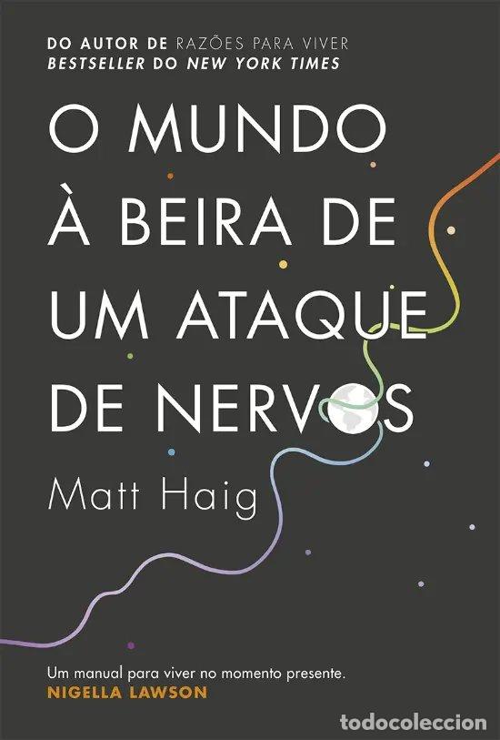 books: O MUNDO &Agrave; BEIRA DE UM ATAQUE DE NERVOS - Haig, Matt
