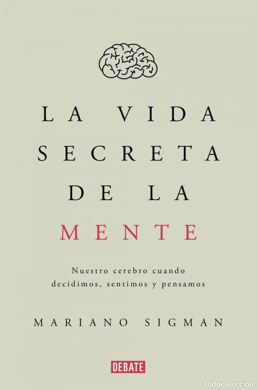 books: LA VIDA SECRETA DE LA MENTE - Sigman, Mariano