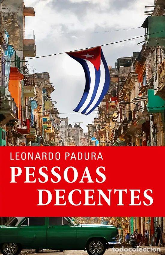 Libri: PESSOAS DECENTES - Padura, Leonardo
