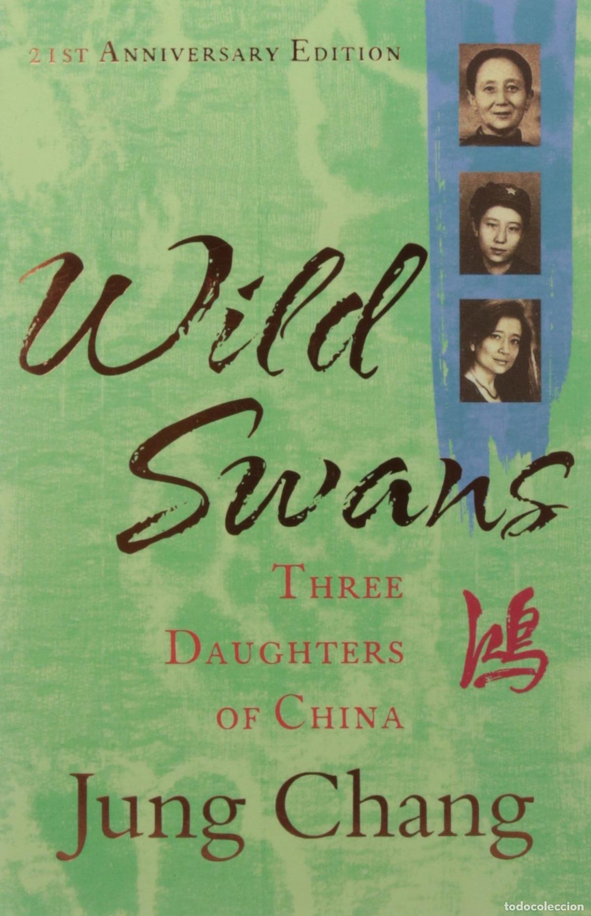Libri: WILD SWANS: THREE DAUGHTERS OF CHINA - Chang, Jung