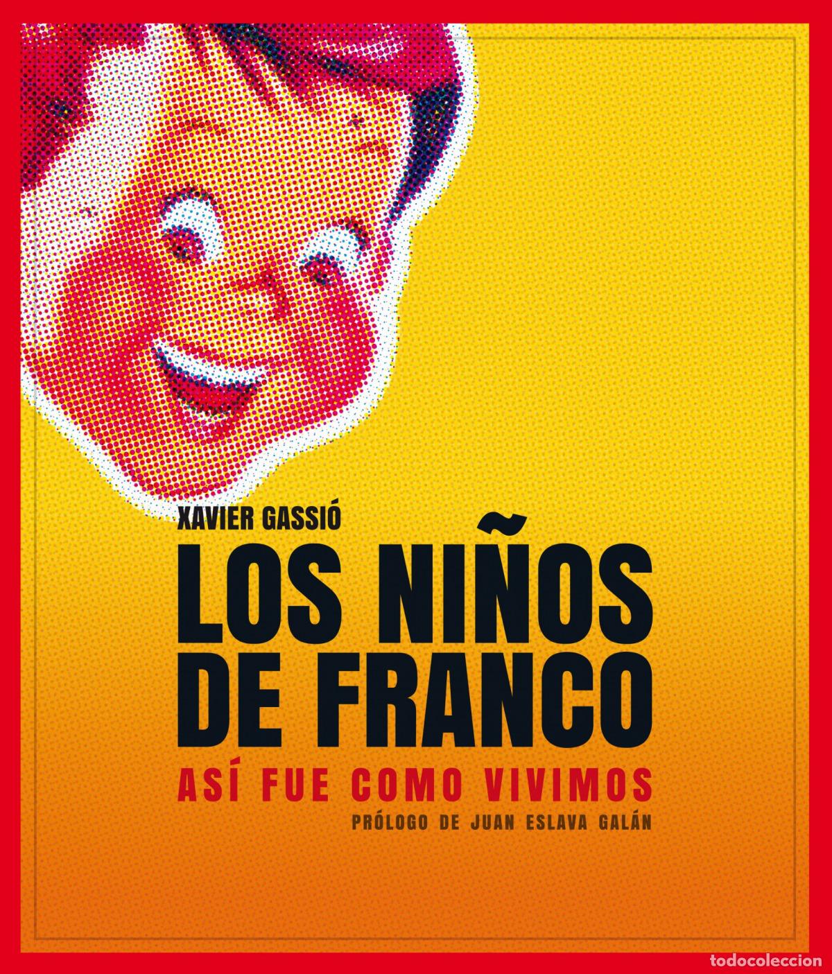 Libri: LOS NI&Ntilde;OS DE FRANCO - Gassio, Xavier