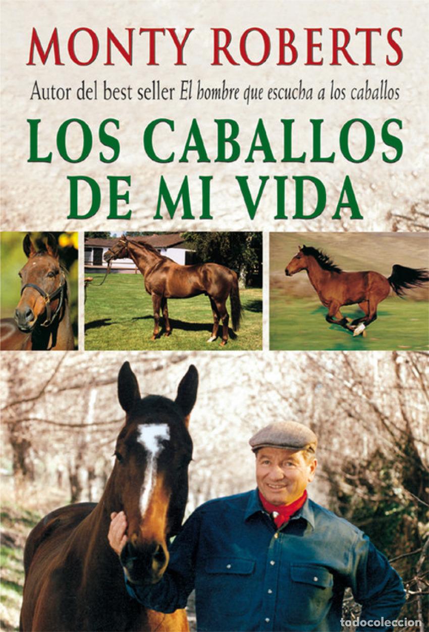 Libros: LOS CABALLOS DE MI VIDA - Roberts, Monty