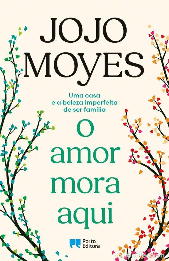 Livros: O AMOR MORA AQUI - Moyes, Jojo