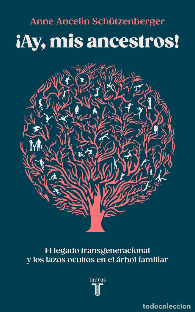 Libri: AY MIS ANCESTROS SERIE GREAT IDEAS 22 - SCH&Uuml;TZENBERGER, ANNE ANCELIN