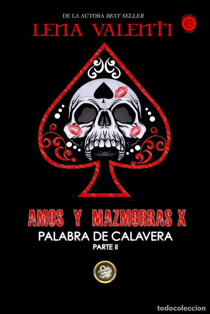 books: AMOS Y MAZMORRAS X PALABRA DE CALAVERA PARTE II - VALENTI, LENA