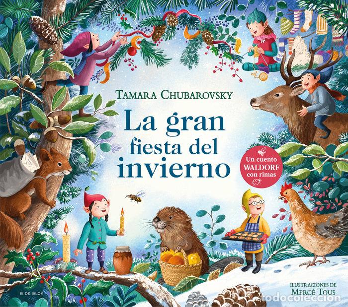 Libros: LA GRAN FIESTA DEL INVIERNO - Chubarovsky, Tamara