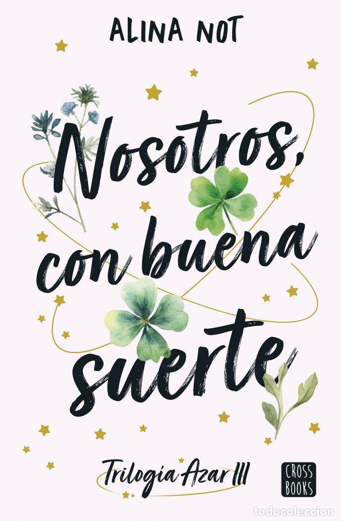Libri: NOSOTROS CON BUENA SUERTE - NOT, ALINA