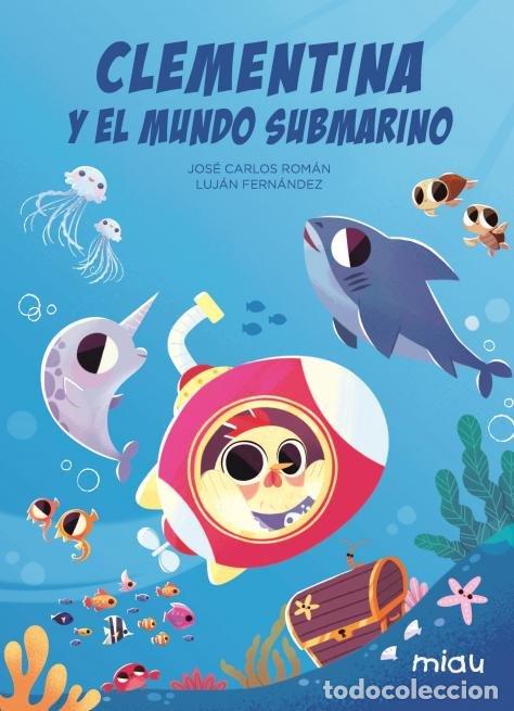 Libri: CLEMENTINA Y EL MUNDO SUBMARINO - FERNANDEZ