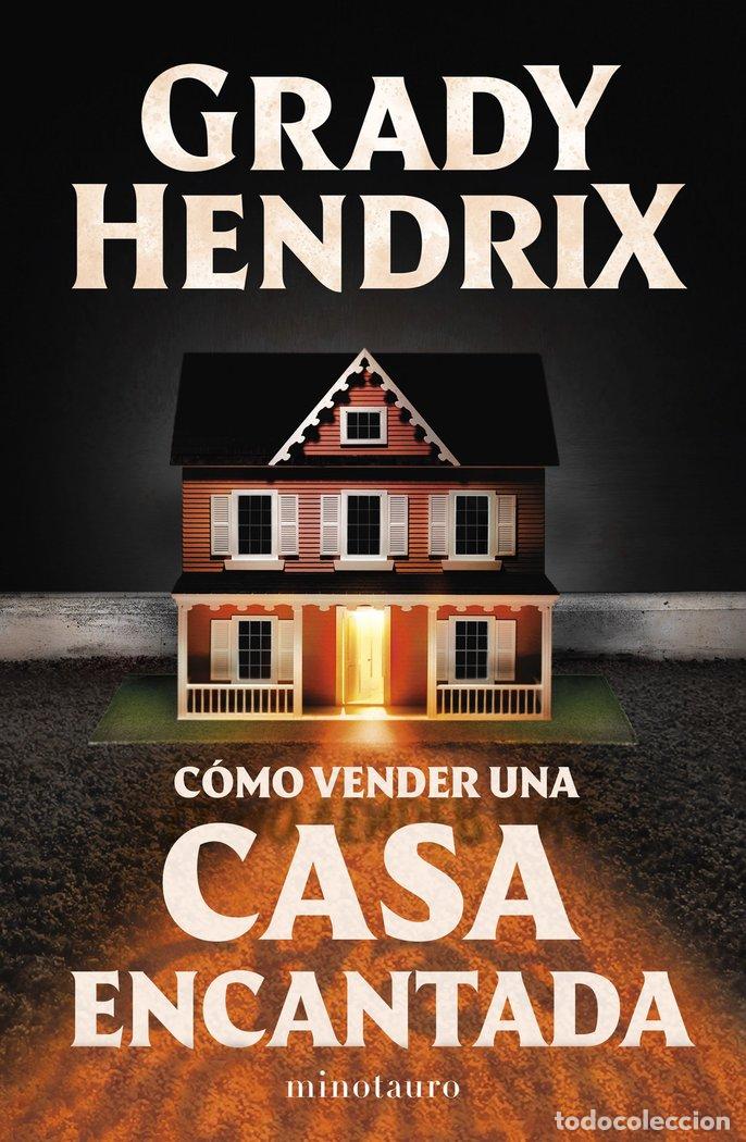Livres: COMO VENDER UNA CASA ENCANTADA - GRADY HENDRIX