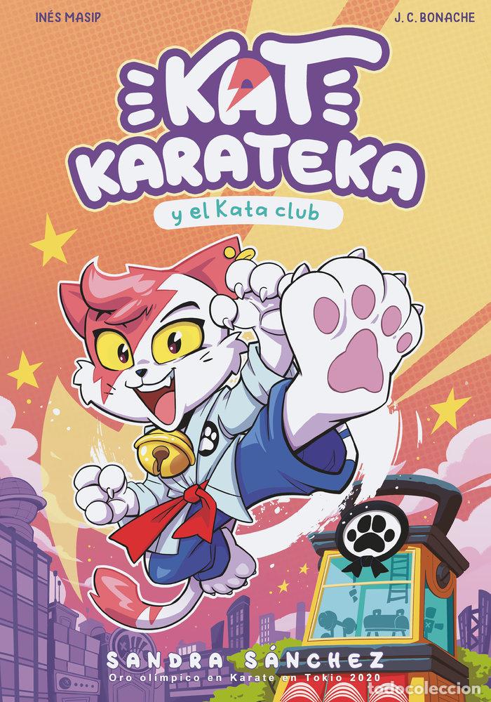Libros: KAT KARATECA Y EL KATA CLUB (KAT KARATEKA 1) - S&aacute;nchez, Sandra