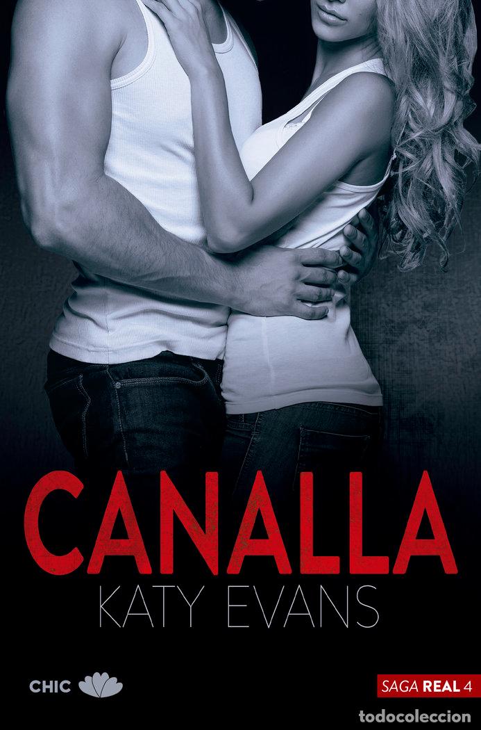 books: CANALLA SAGA REAL 4 - EVANS, KATY