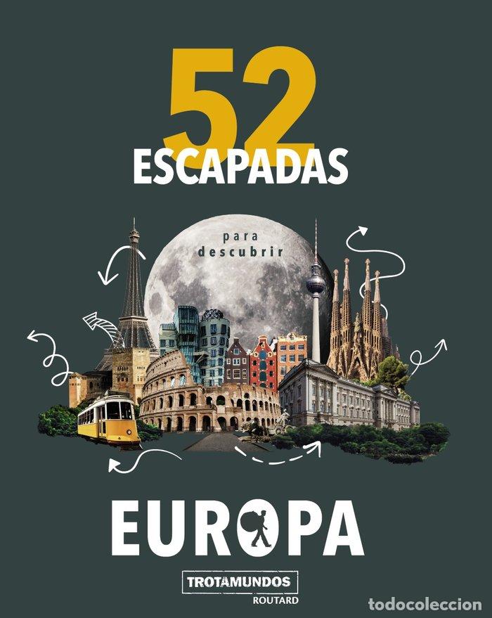 Libri: 52 ESCAPADAS PARA CONOCER EUROPA - GLOAGUEN, PHILIPPE