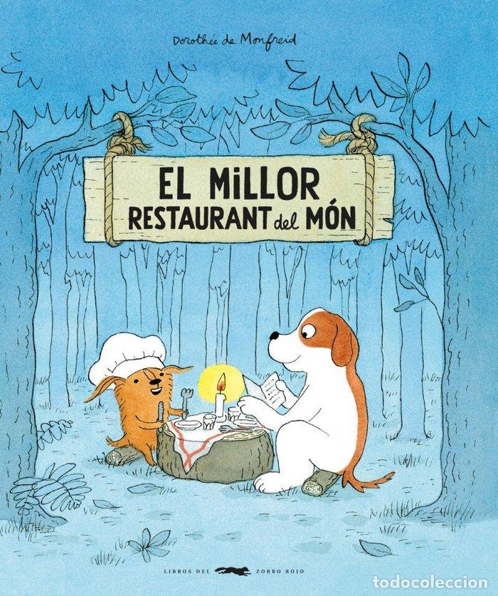 Libros: EL MILLOR RESTAURANT DEL MON - DE MONFREID, DOROTHEE