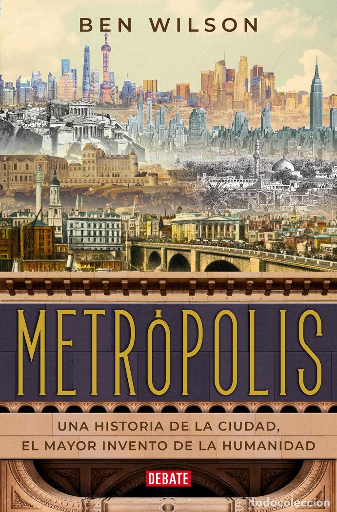 Libros: METR&Oacute;POLIS - Wilson, Ben - Foto 1
