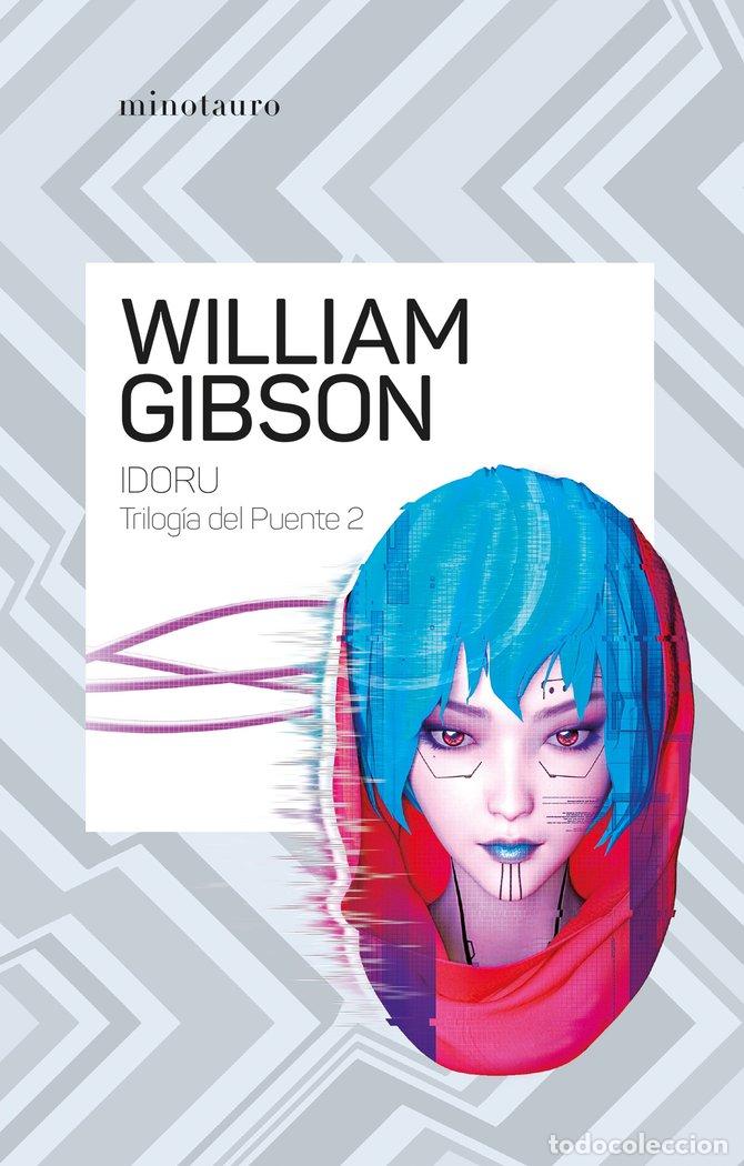 Livros: TRILOGIA DEL PUENTE 2 IDORU - WILLIAM GIBSON