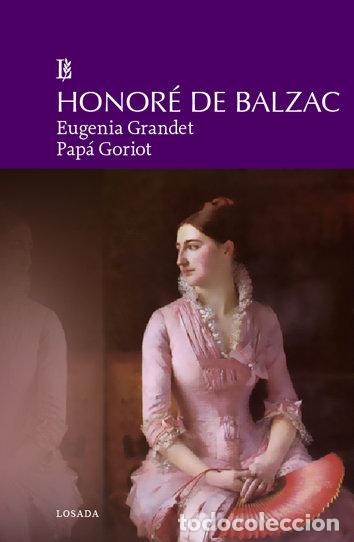 Libri: EUGENIA GRANDET PAPA GORIOT - BALZAC, HONORE DE