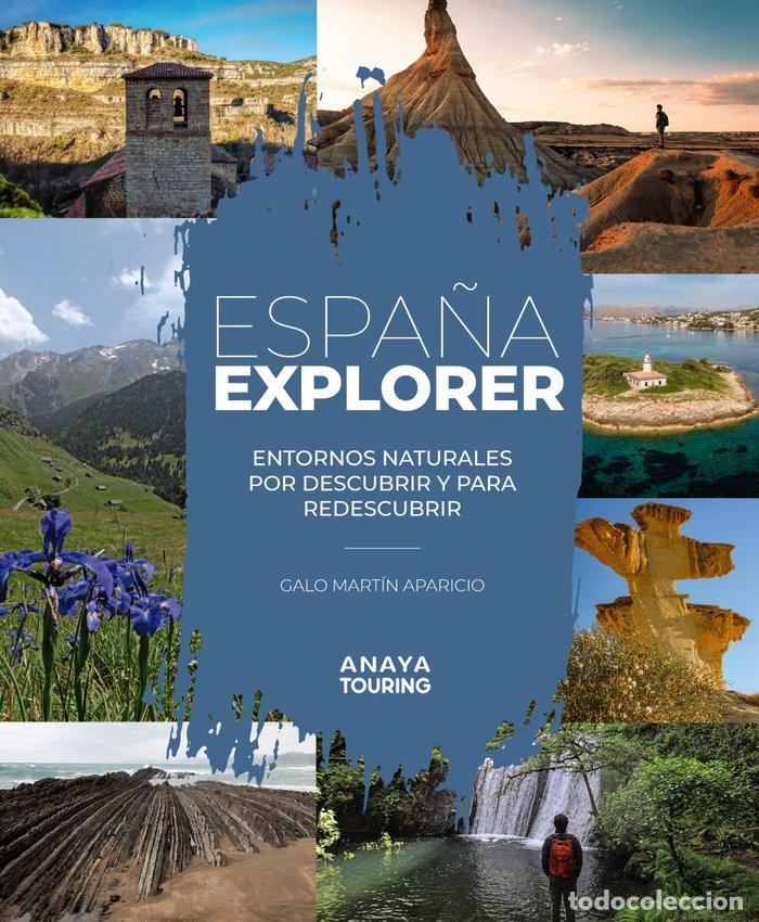 Libri: ESPA&Ntilde;A EXPLORER (PARQUES NATURALES DE ESPA&Ntilde;A + VACACIONES ACTIVAS) - Mart&iacute;n Aparicio, Galo