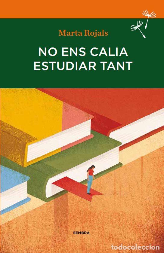B&uuml;cher: NO ENS CALIA ESTUDIAR TANT - Rojals, Marta