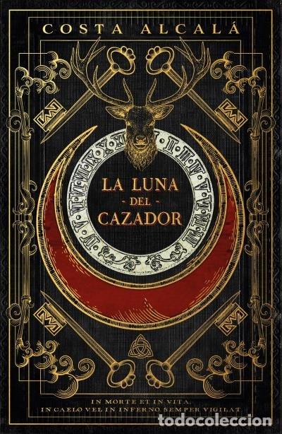 Libri: LA LUNA DEL CAZADOR - ALCALA SUAREZ, FERNANDO