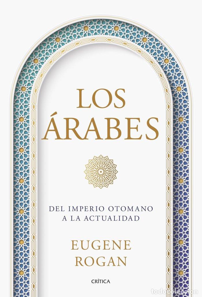 Livres: LOS ARABES - ROGAN, EUGENE