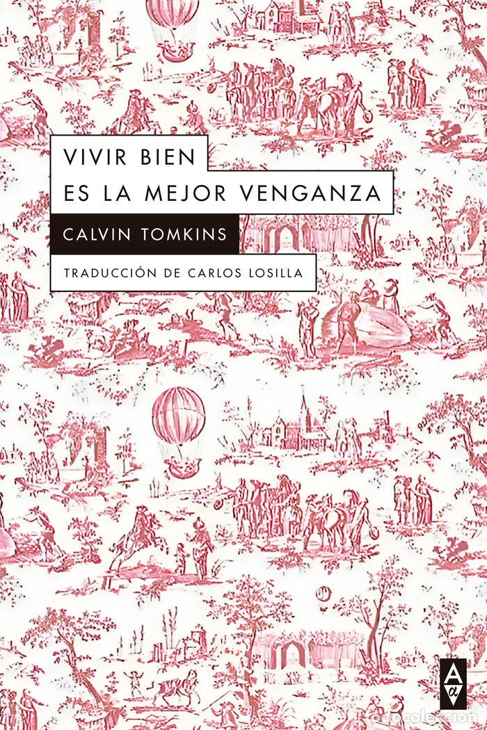 B&uuml;cher: VIVIR BIEN ES LA MEJOR VENGANZA - TOMKINS, CALVIN