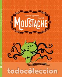 Libros: MOUSTACHE - Iglesias, Gracia
