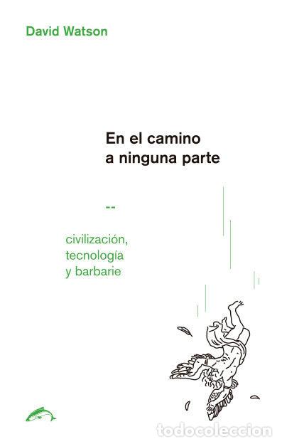 B&uuml;cher: EN EL CAMINO A NINGUNA PARTE - WATSON, DAVID