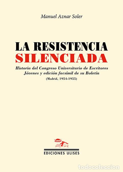 Libri: RESISTENCIA SILENCIADA,LA - AZNAR SOLER, MANUEL