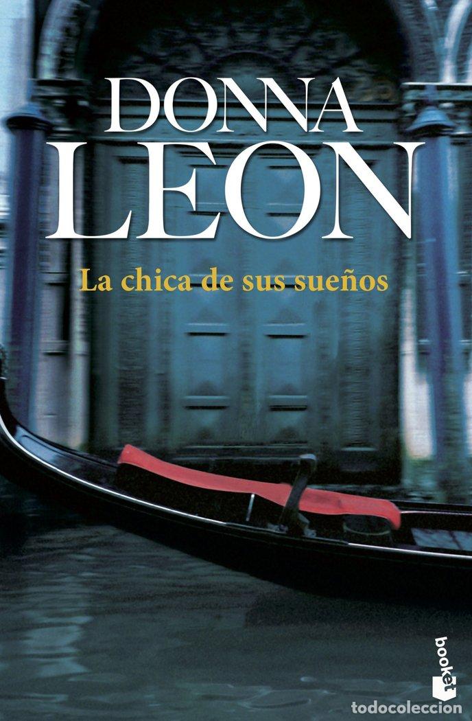 Libros: LA CHICA DE SUS SUE&Ntilde;OS - Donna Leon - Foto 1