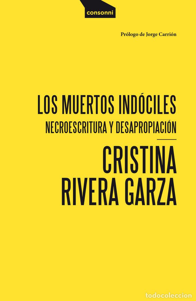 Libri: MUERTOS INDOCILES,LOS - RIVERA GARZA, CRISTINA