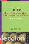 Libri: TURING. DEL PRIMER ORDENADOR A LA INTELIGENCIA ARTIFICIAL - Lahoz Beltr&aacute;, Rafael