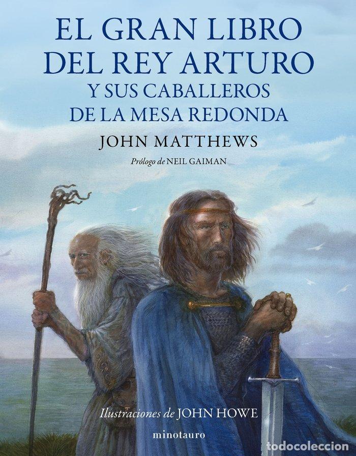 B&uuml;cher: EL GRAN LIBRO DEL REY ARTURO Y LOS CABALLEROS DE LA MESA RE - MATTHEWS, JOHN