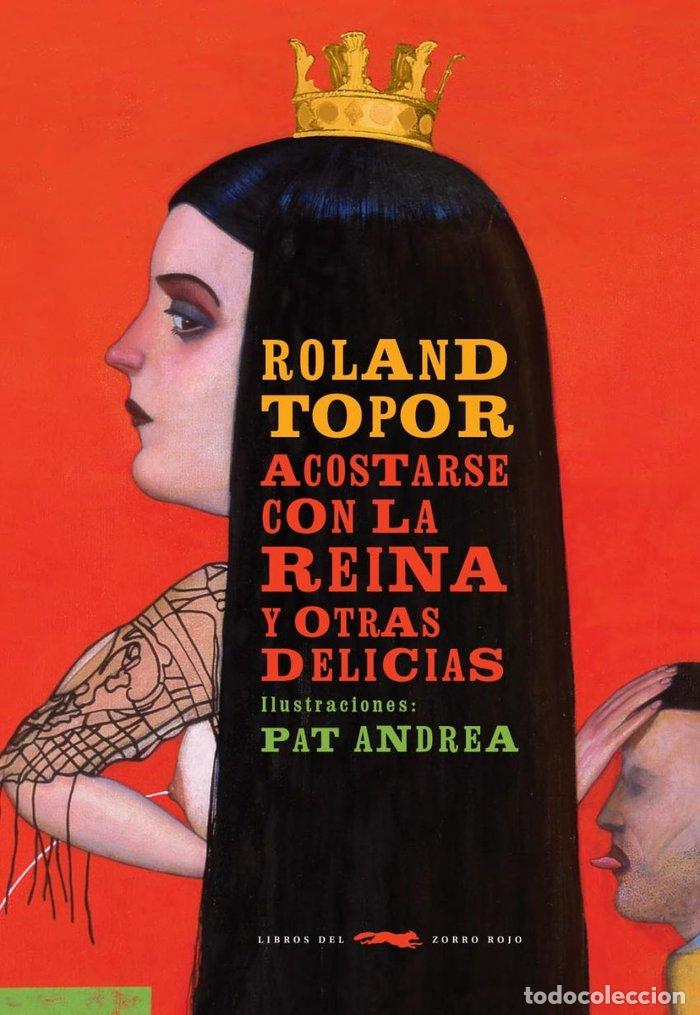 B&uuml;cher: ACOSTARSE CON LA REINA - TOPOR, ROLAND