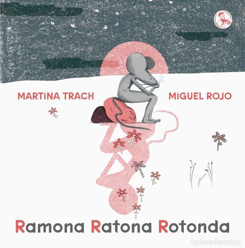 Libri: RAMONA RATONA ROTONDA - ROJO, MIGUEL