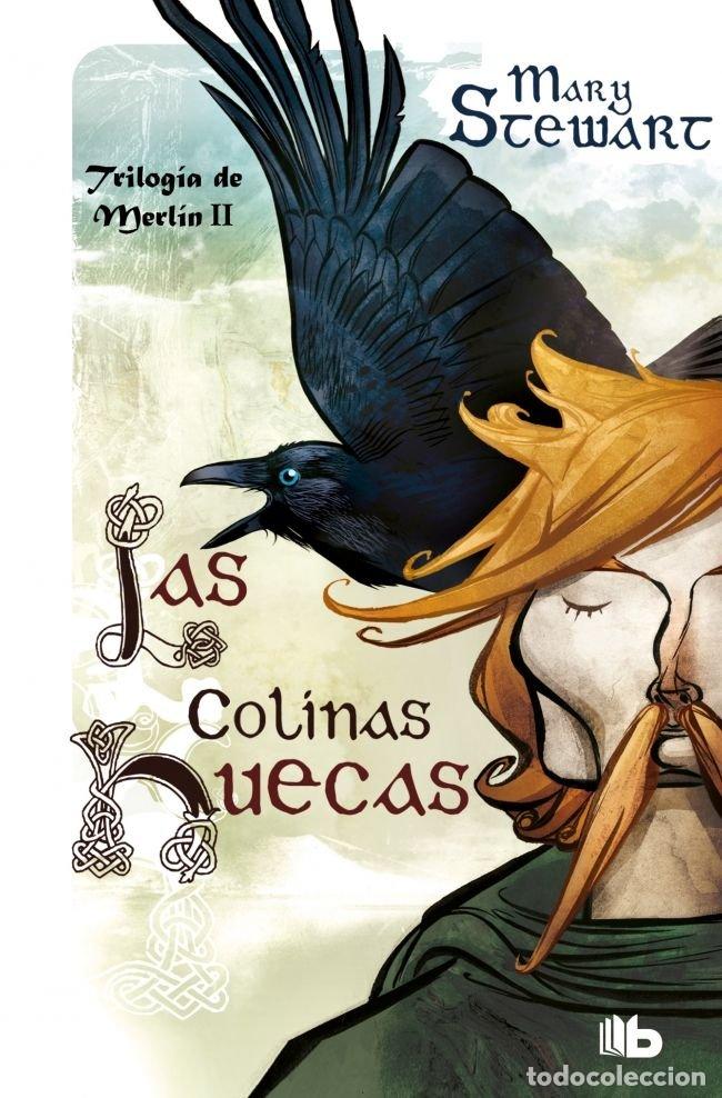 Libri: TRILOGIA DE MERLIN 2 LAS COLINAS HUECAS - STEWART, MARY