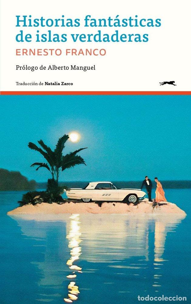 Libros: HISTORIAS FANTASTICAS DE ISLAS VERDADERAS - FRANCO, ERNESTO