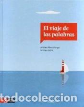 Libri: VIAJE DE LAS PALABRAS,EL - MARCOLONGO, ANDREA