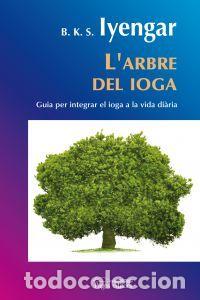 Libros: L'ARBRE DEL IOGA - IYENGAR, B.K.S.