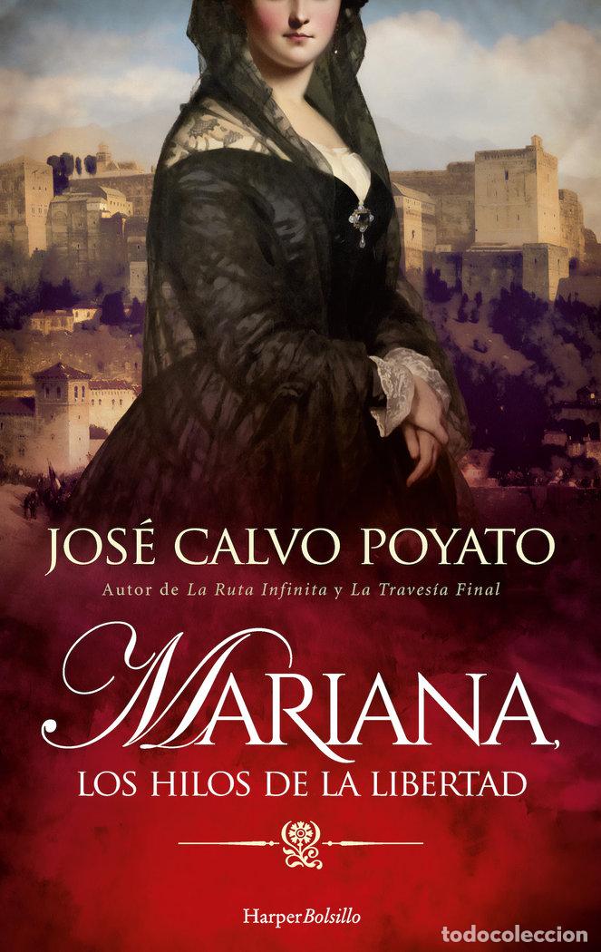 Libri: MARIANA, LOS HILOS DE LA LIBERTAD - Calvo Poyato, Jos&eacute;