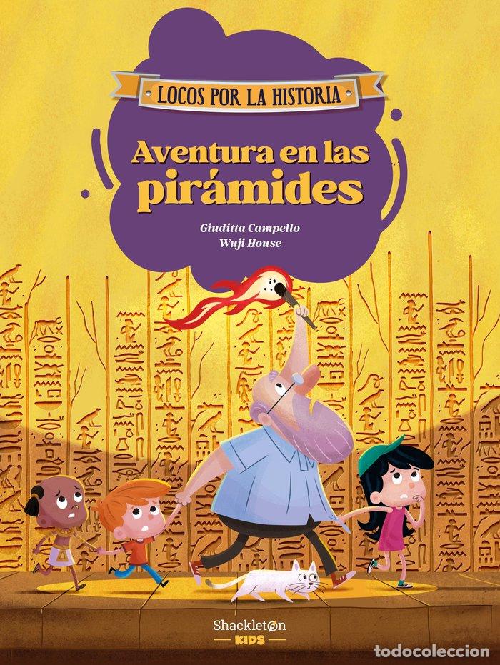 B&uuml;cher: AVENTURA EN LAS PIR&Aacute;MIDES - Campello, Giuditta