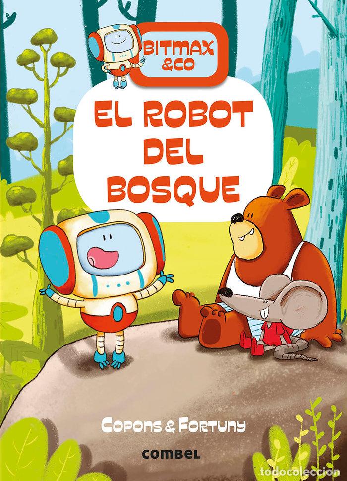 Libri: EL ROBOT DEL BOSQUE - Copons Ramon, Jaume