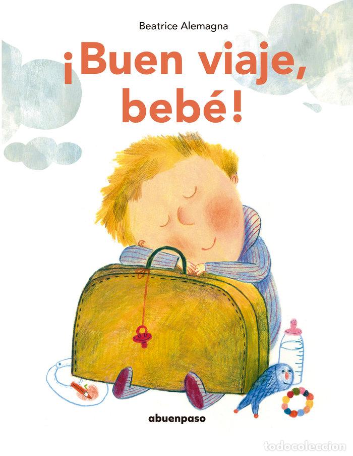 Libri: BUEN VIAJE BEBE NE - ALEMAGNA, BEATRICE