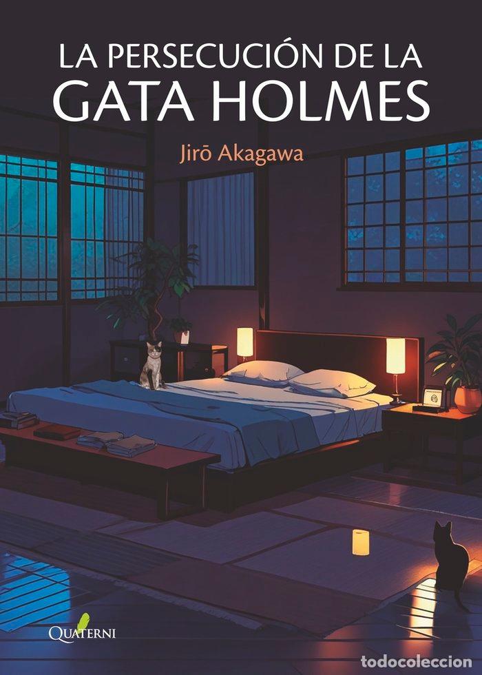 B&uuml;cher: PERSECUCION DE LA GATA HOLMES,LA - AKAGAWA, JIRO