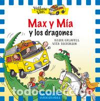 Libros: YELLOW VAN 3 MAX Y MIA Y LOS DRAGONES - DICKINSON, VITA
