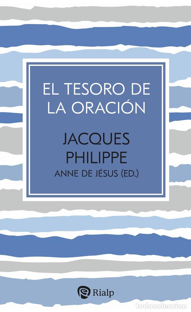 Libros: EL TESORO DE LA ORACI&Oacute;N - Philippe, Jacques - Foto 1