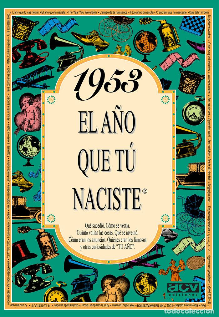 books: 1953 EL A&Ntilde;O QUE TU NACISTE - Collado Bascompte, Rosa