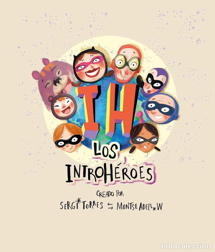 Libros: LOS INTROH&Eacute;ROES - ADELL W, MONTSE