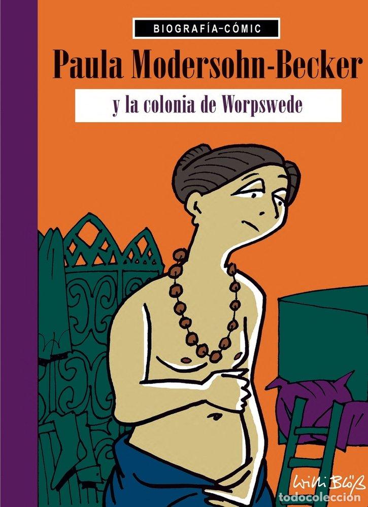 Libros: PAULA MODERSOHN BECKER Y LA COLONIA DE WORSPEDE - BLOSS, WILLI