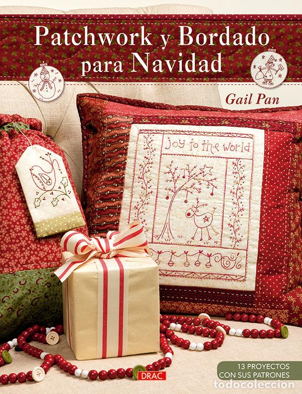 Libros: PATCHWORK Y BORDADOS PARA NAVIDAD - Pan, Gail - Foto 1