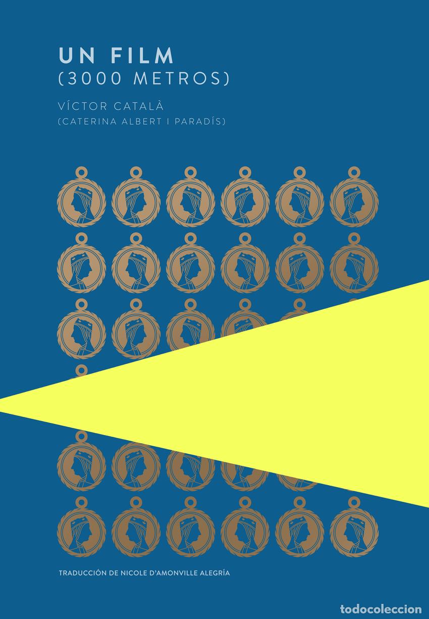 Libros: UN FILM (3000 METROS) - Catal&agrave;, V&iacute;ctor